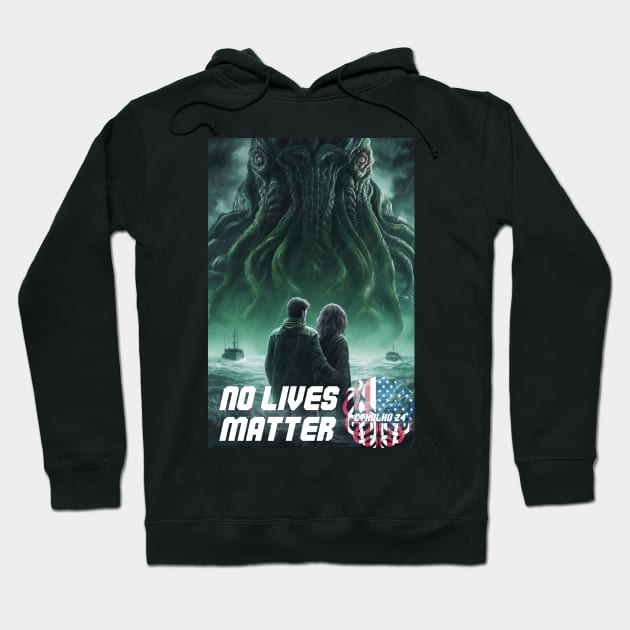 Vote Cthulhu, No Lives Matter Hoodie by obstinator